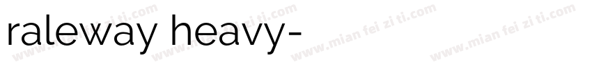 raleway heavy字体转换